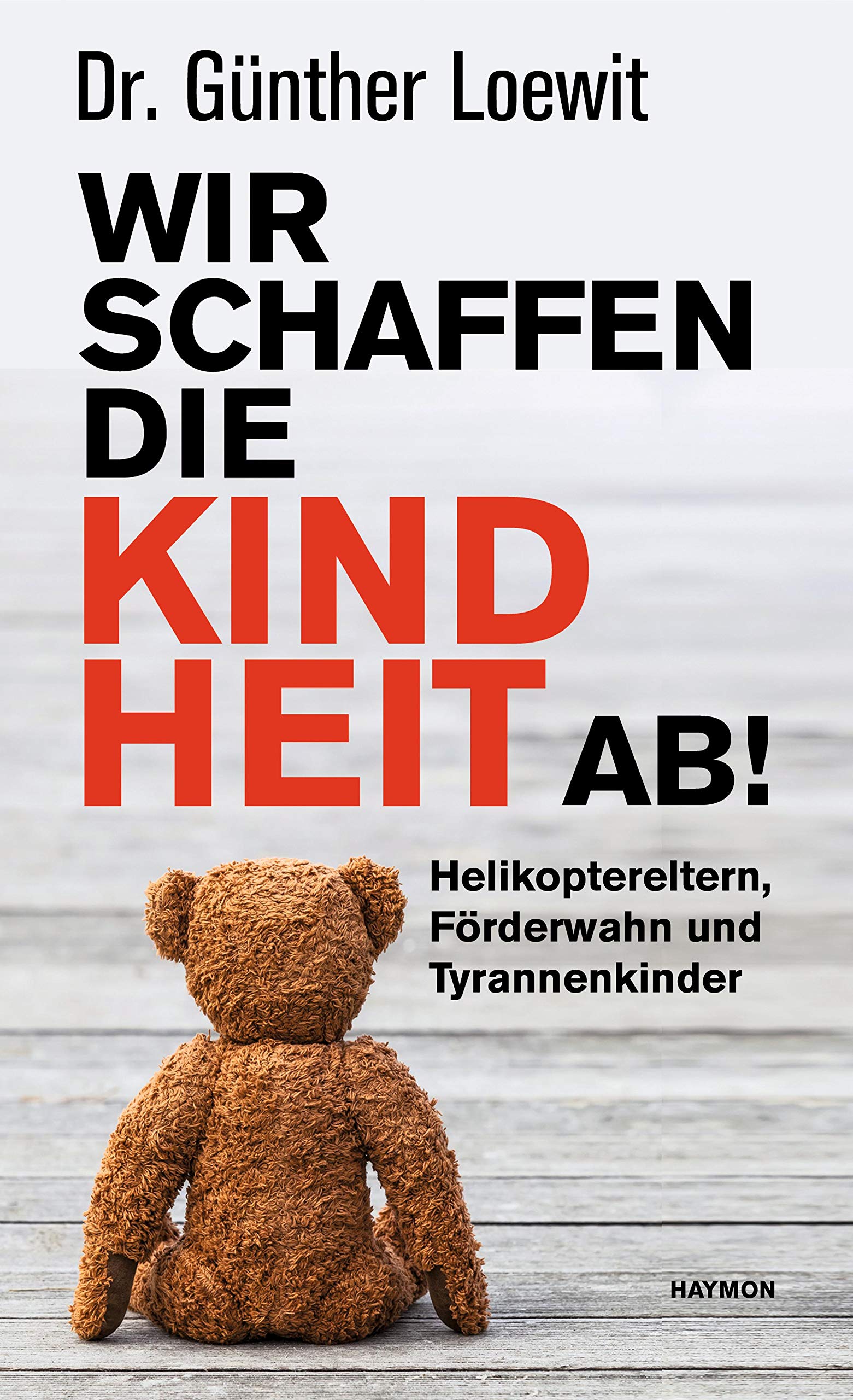 Wir schaffen die Kindheit ab! Politics & History