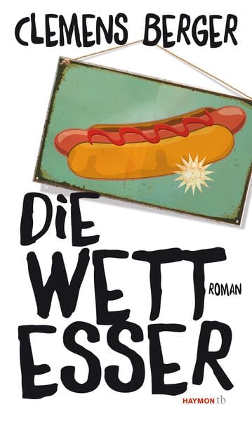 Die Wettesser: Roman (HAYMON TASCHENBUCH) Contemporary literature