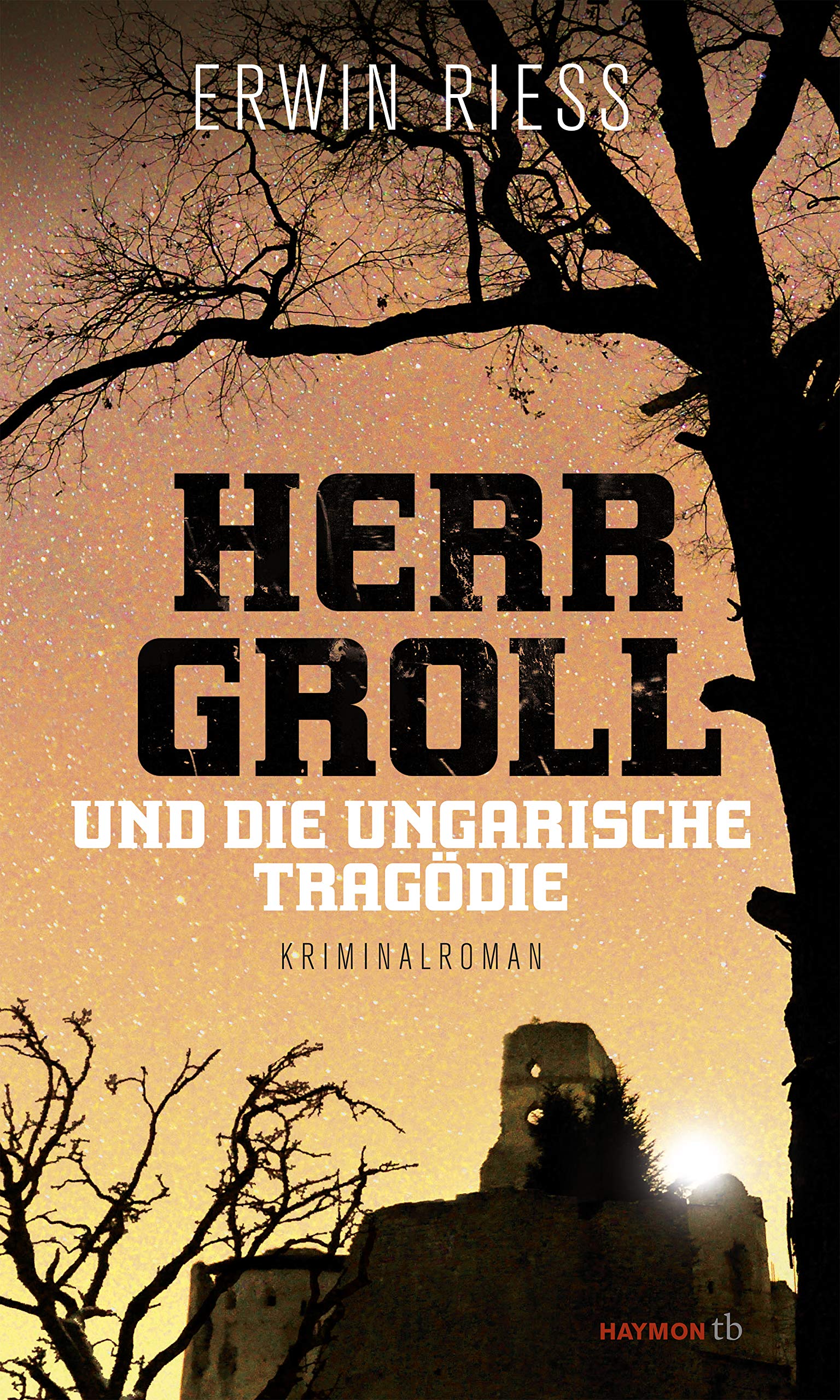 Herr Groll und die ungarische Tragödie book