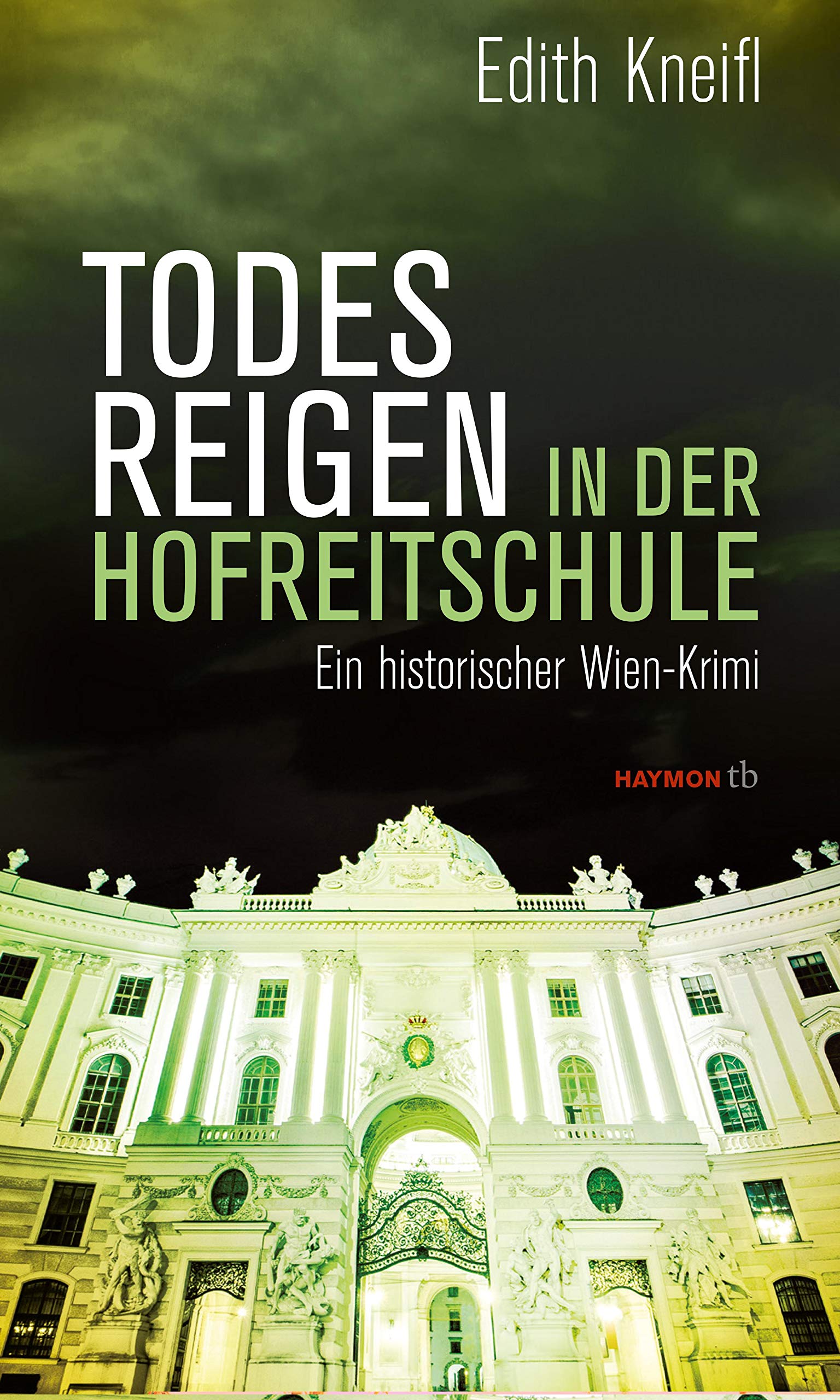 Todesreigen in der Hofreitschule Historical Fiction