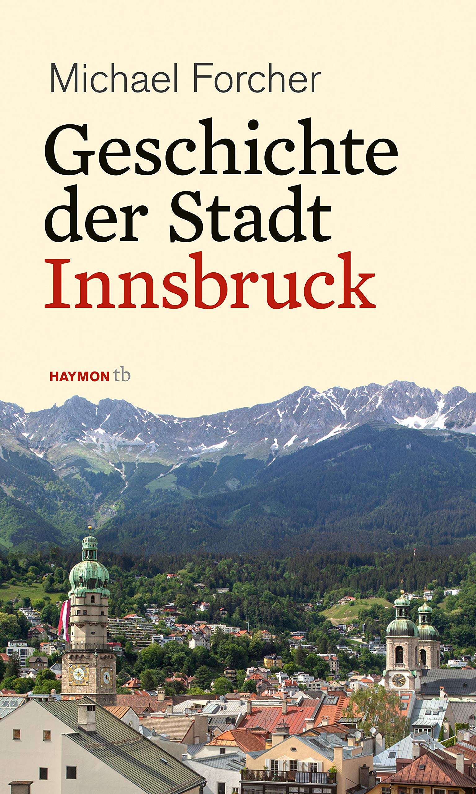 Geschichte der Stadt Innsbruck Politics & History