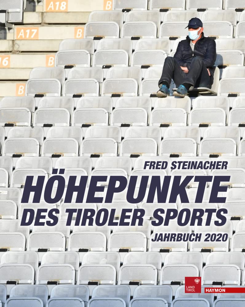 Höhepunkte des Tiroler Sports - Jahrbuch 2020 Reference Books