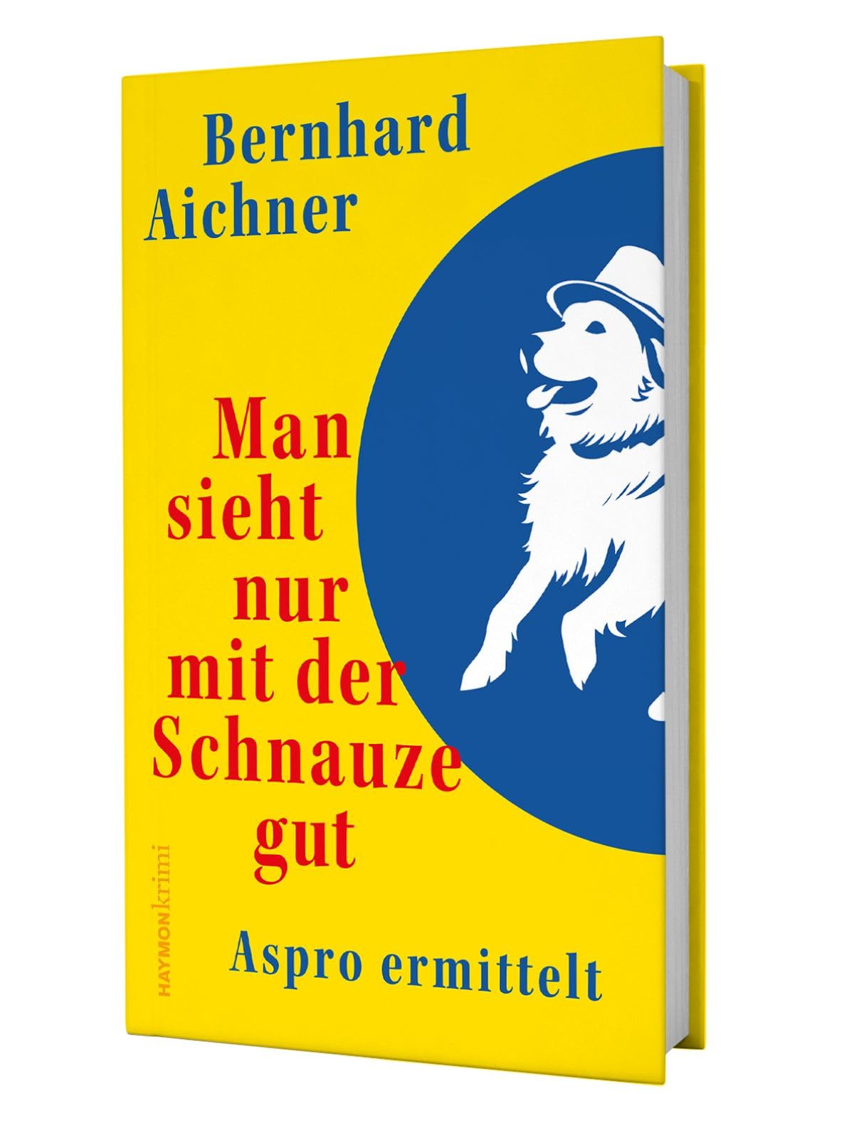 Man sieht nur mit der Schnauze gut Books