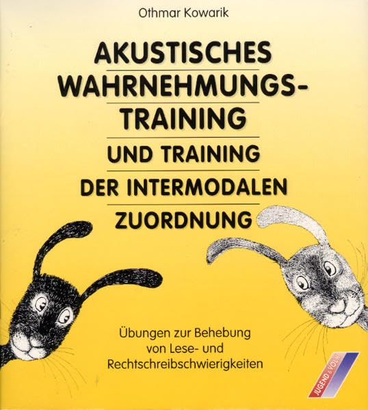 Akustisches Wahrnehmungstraining: Und Training der intermodalen Zuordnung. In neuer Rechtschreibung Education & Training