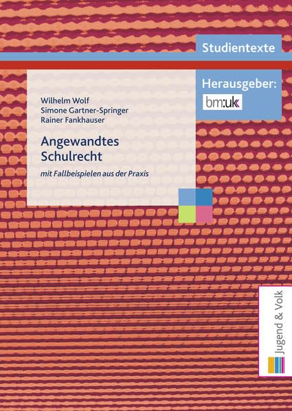Angewandtes Schulrecht mit Fallbeispielen aus der Praxis Learning & Reference