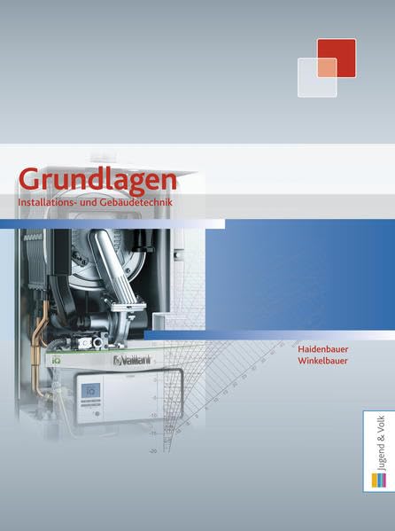 Installations- und Gebäudetechnik - Grundlagen, Physikalische Grundbegriffe, Arbeits- und Materialkunde Study Guides