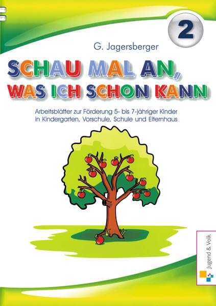 Schau mal an, was ich schon kann. Arbeitsblätter zur Förderung 5-7jähriger... / Schau mal an, was ich schon kann: Heft 2 (Schau mal an, was ich schon ... Vorschule, Schule und Elternhaus) Learning & Reference