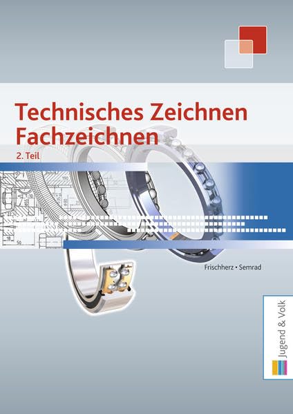 Technisches Zeichnen, Fachzeichnen 2. Teil Study Guides