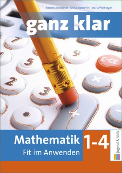 ganz klar: Mathematik - Fit im Anwenden 1 bis 4 Learning & Reference