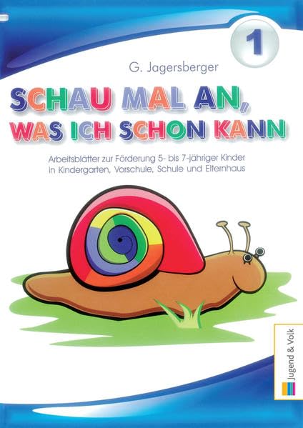 Schau mal an, was ich schon kann. Arbeitsblätter zur Förderung 5-7jähriger... / Schau mal an, was ich schon kann: Heft 1 (Schau mal an, was ich schon ... Vorschule, Schule und Elternhaus) Business, Finance & Career