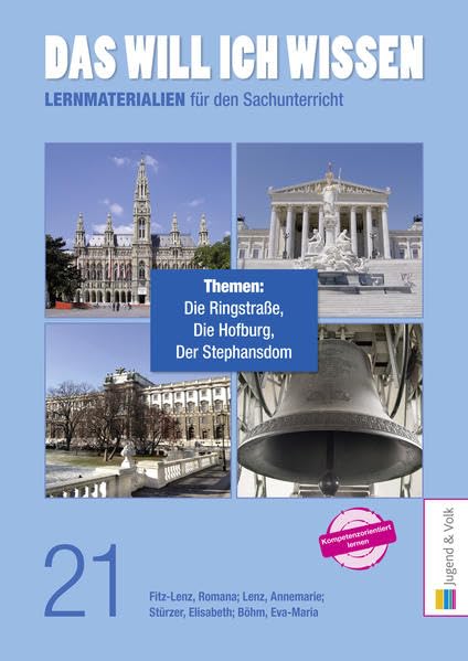 Das will ich wissen. Lernmaterialien für den Sachunterricht / Das will ich wissen 21: Wien 1: Ringstraße, Hofburg, Stephansdom Study Guides