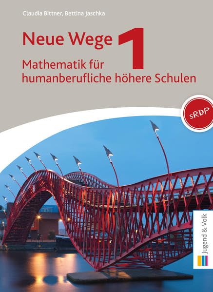 Neue Wege I: Mathematik für humanberufliche höhere Schulen Study Guides