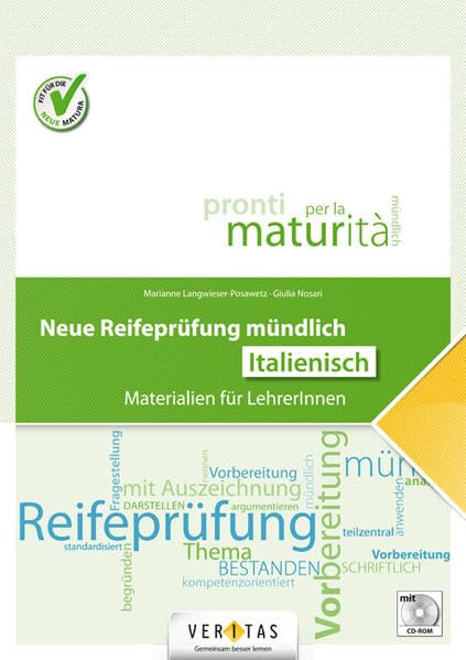 Neue Reifeprüfung mündlich. Italienisch: Pronti per la maturità: esame orale Learning & Reference
