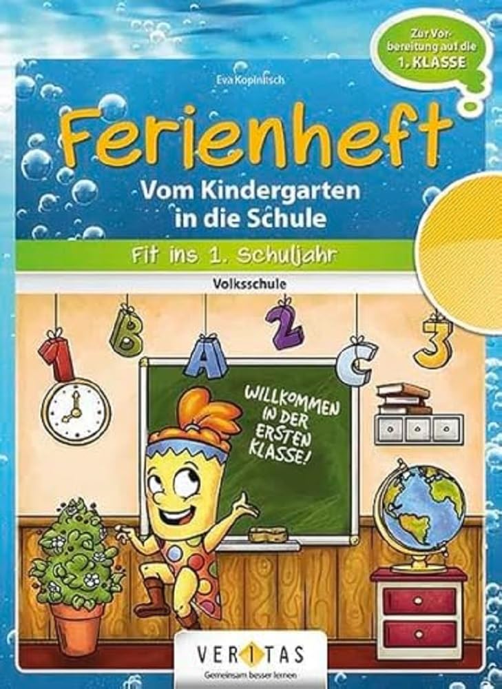 Fit ins erste Schuljahr! Ferienheft. Vom Kindergarten in die Volksschule Study Guides