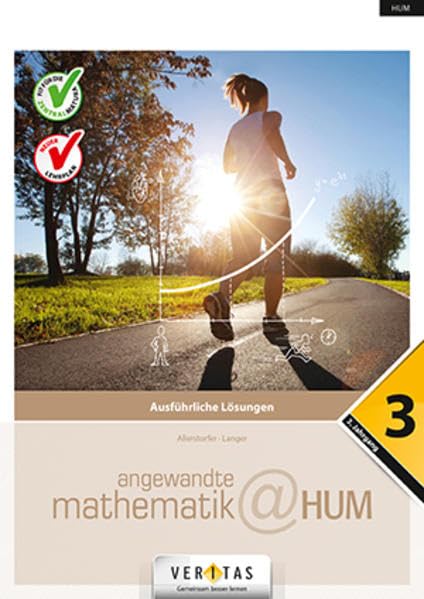 Angewandte Mathematik@HUM 3. Ausführliche Lösungen Study Guides