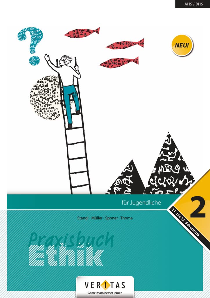 Praxisbuch Ethik 2: für Jugendliche Philosophy