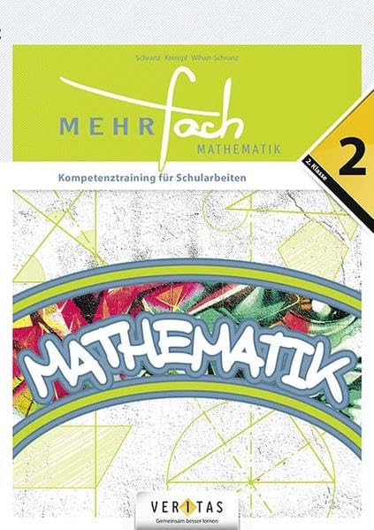 MEHRfach. Mathematik 2. Kompetenztraining für Schularbeiten: 2. Kompetenztraining für Schularbeiten - Buch. Neue Mittelschule, AHS Learning & Reference