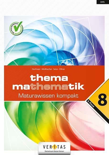 Thema Mathematik Oberstufe 8. Klasse. Maturawissen kompakt - Schulbuch Study Guides