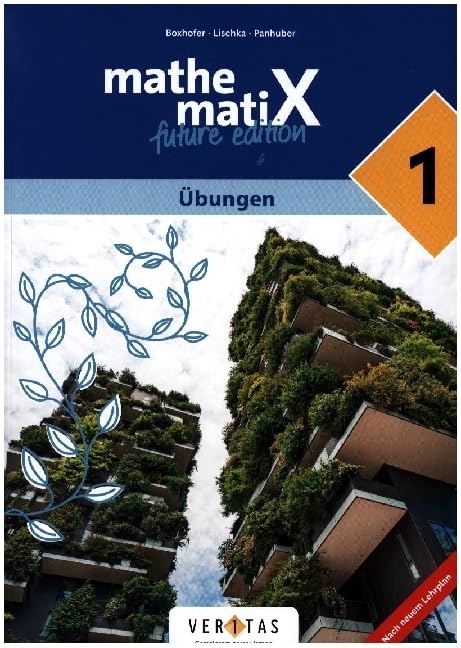 mathematiX: mathematiX - Übungen - 5 - future edition - Übungsaufgaben Study Guides
