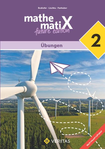 mathematiX 2 - 6. Schuljahr - Lehrplan 2023 - Übungen Study Guides