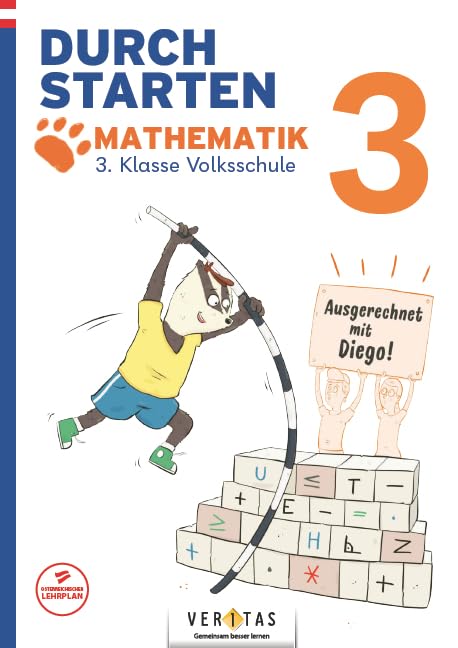 Durchstarten. Ausgerechnet mit Diego! Mathematik 3. Klasse Volksschule book