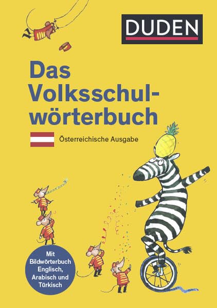 DUDEN - Das Volksschulwörterbuch. Lehrplan 2023: Österreichische Ausgabe. Mit Bildwörterbuch Englisch/Türkisch/Arabisch Foreign Languages ​​& Dictionaries