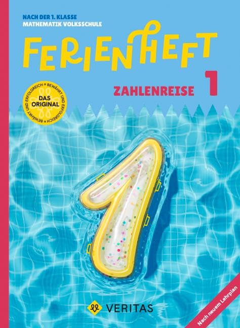 Mathematik Ferienhefte - Ferienheft Zahlenreise 1. Klasse Volksschule - Lehrplan 2023 - Mit eingelegten Lösungen Study Guides