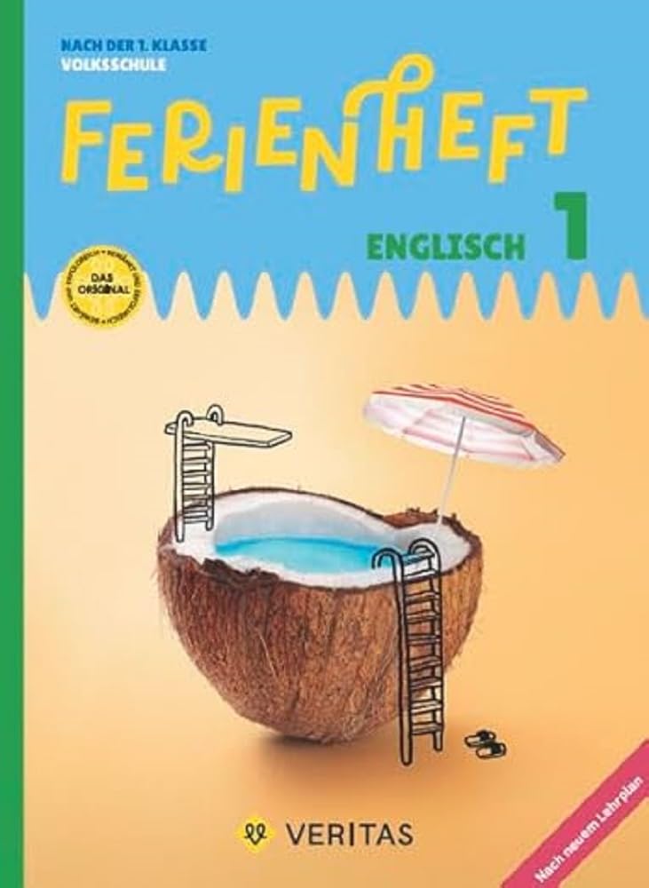 Englisch Ferienhefte - Volksschule - 1. Klasse: Ferienheft Englisch 1. Klasse Volksschule - Nach der 1. Klasse Volksschule - Ferienheft mit eingelegten Lösungen Foreign Languages ​​& Dictionaries