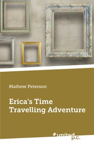 Erica's Time Travelling Adventure book