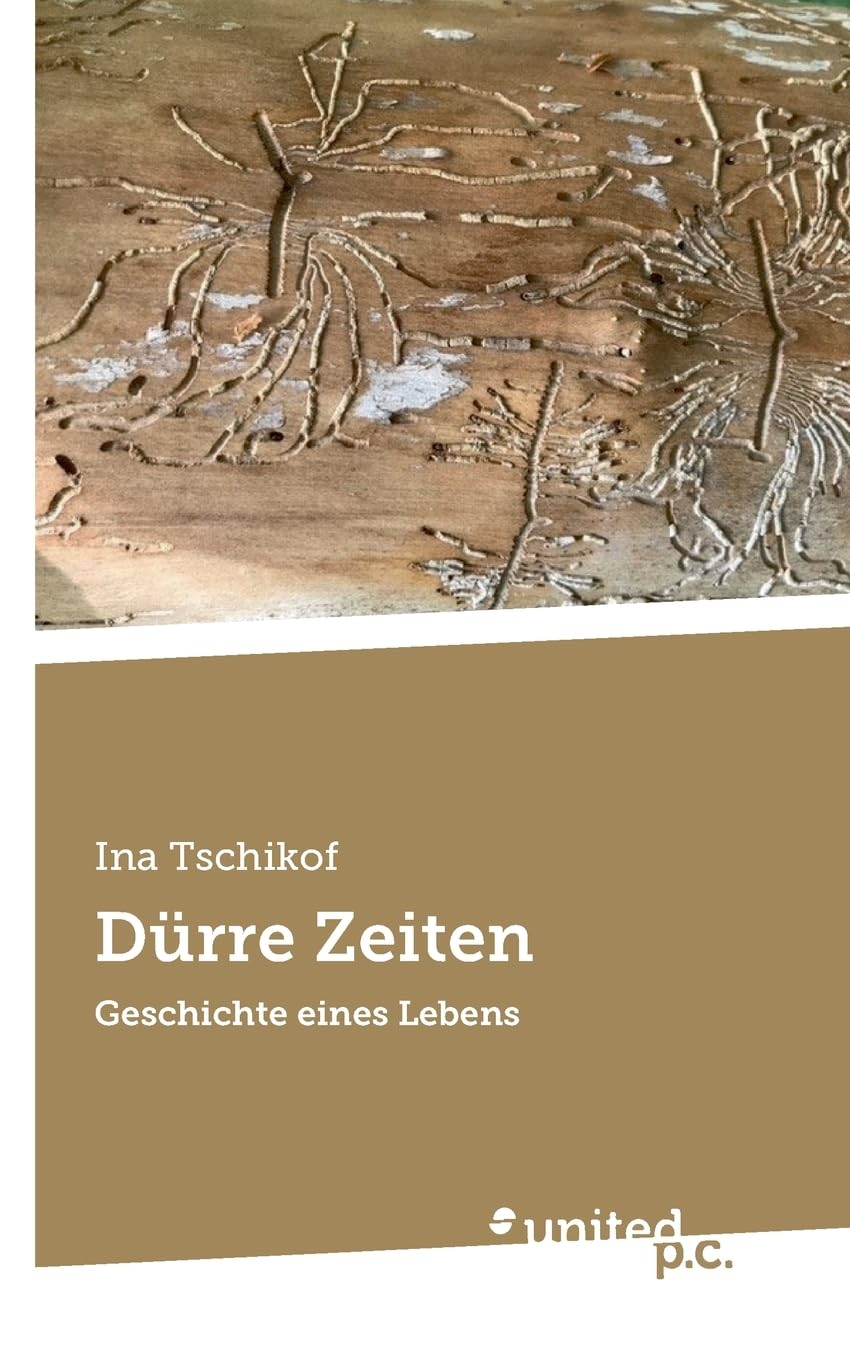Dürre Zeiten: Geschichte eines Lebens Poetry