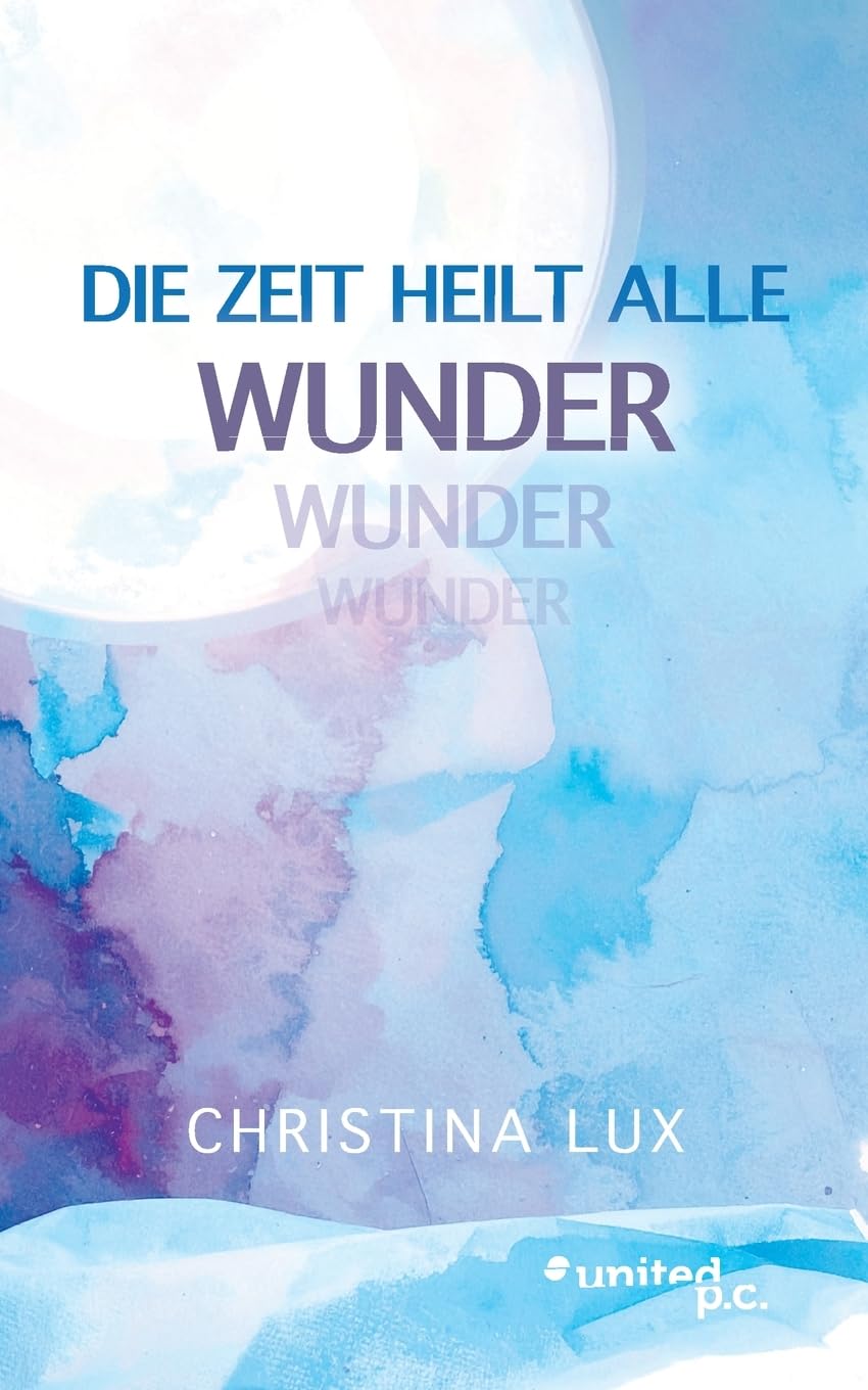 Die Zeit heilt alle Wunder Poetry