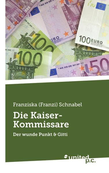 Die Kaiser-Kommissare: Der Wunde Punkt & Gitti Contemporary literature