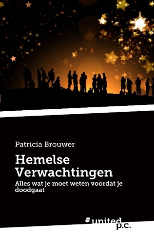 Hemelse Verwachtingen: Alles wat je moet weten voordat je doodgaat Self-help