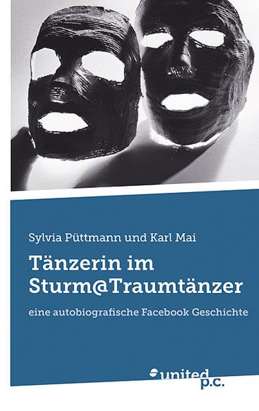 Tänzerin im Sturm@Traumtänzer: Eine Autobiografische Facebook Geschichte Contemporary literature