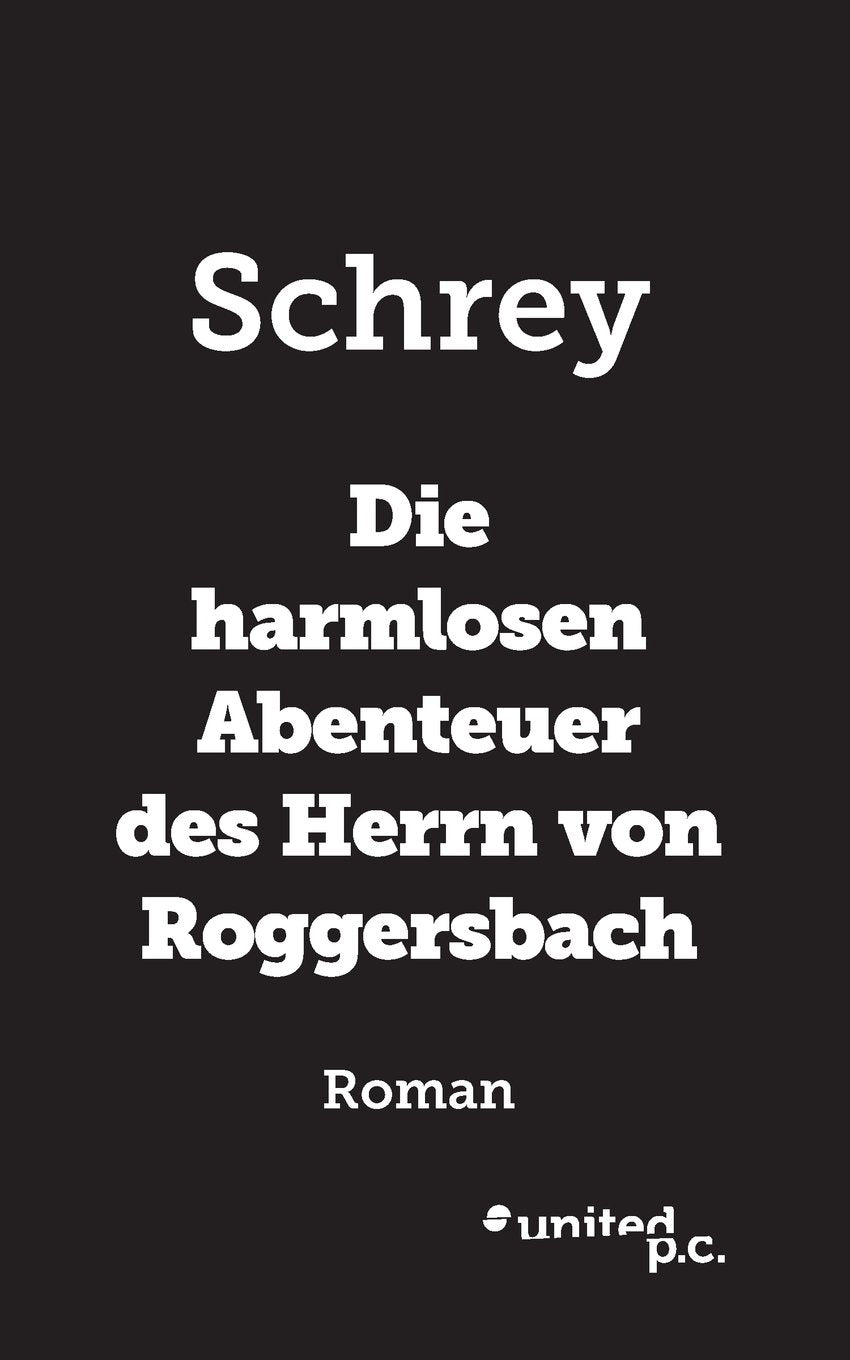 Die harmlosen Abenteuer des Herrn von Roggersbach Contemporary literature