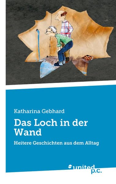 Das Loch in der Wand Contemporary literature