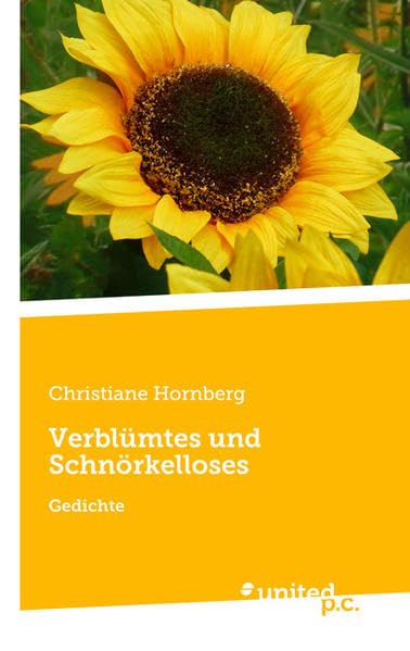 Verblümtes und Schnörkelloses: Gedichte Contemporary literature