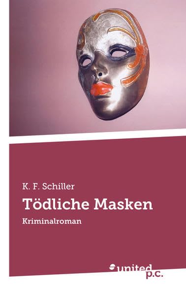 Tödliche Masken: Kriminalroman Contemporary literature