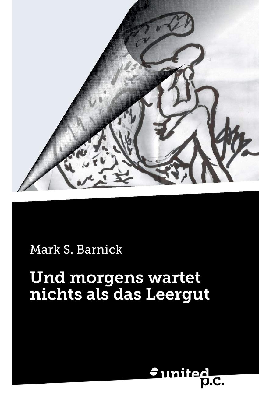 Und morgens wartet nichts als das Leergut Contemporary literature