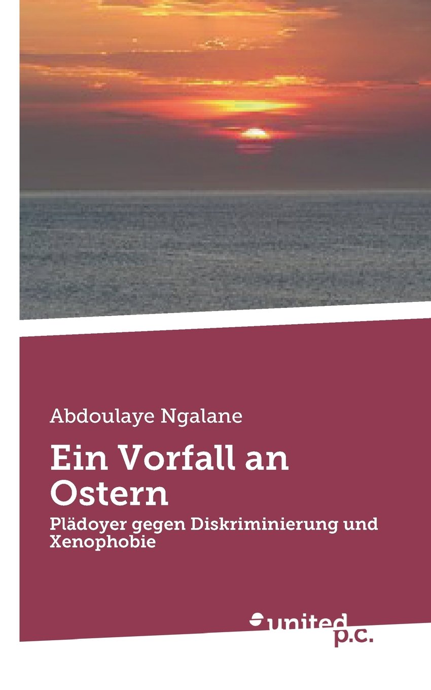Ein Vorfall an Ostern: Plädoyer gegen Diskriminierung und Xenophobie Contemporary literature