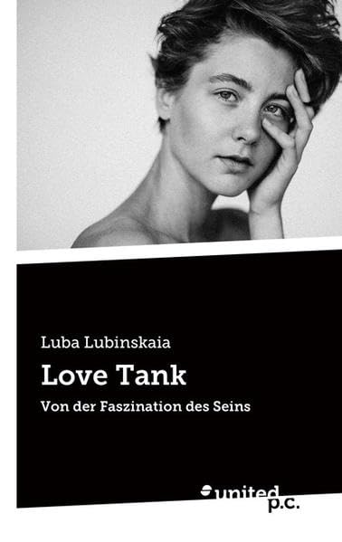 Love Tank: Von der Faszination des Seins Contemporary literature