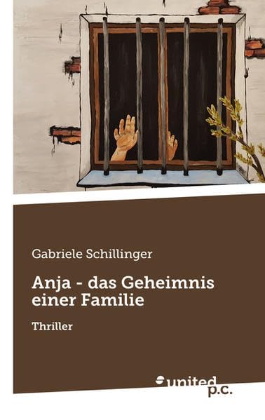 Anja - das Geheimnis einer Familie: Thriller Contemporary literature