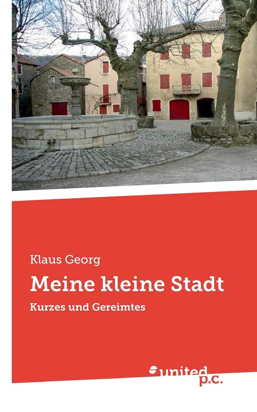 Meine kleine Stadt: Kurzes und Gereimtes Contemporary literature