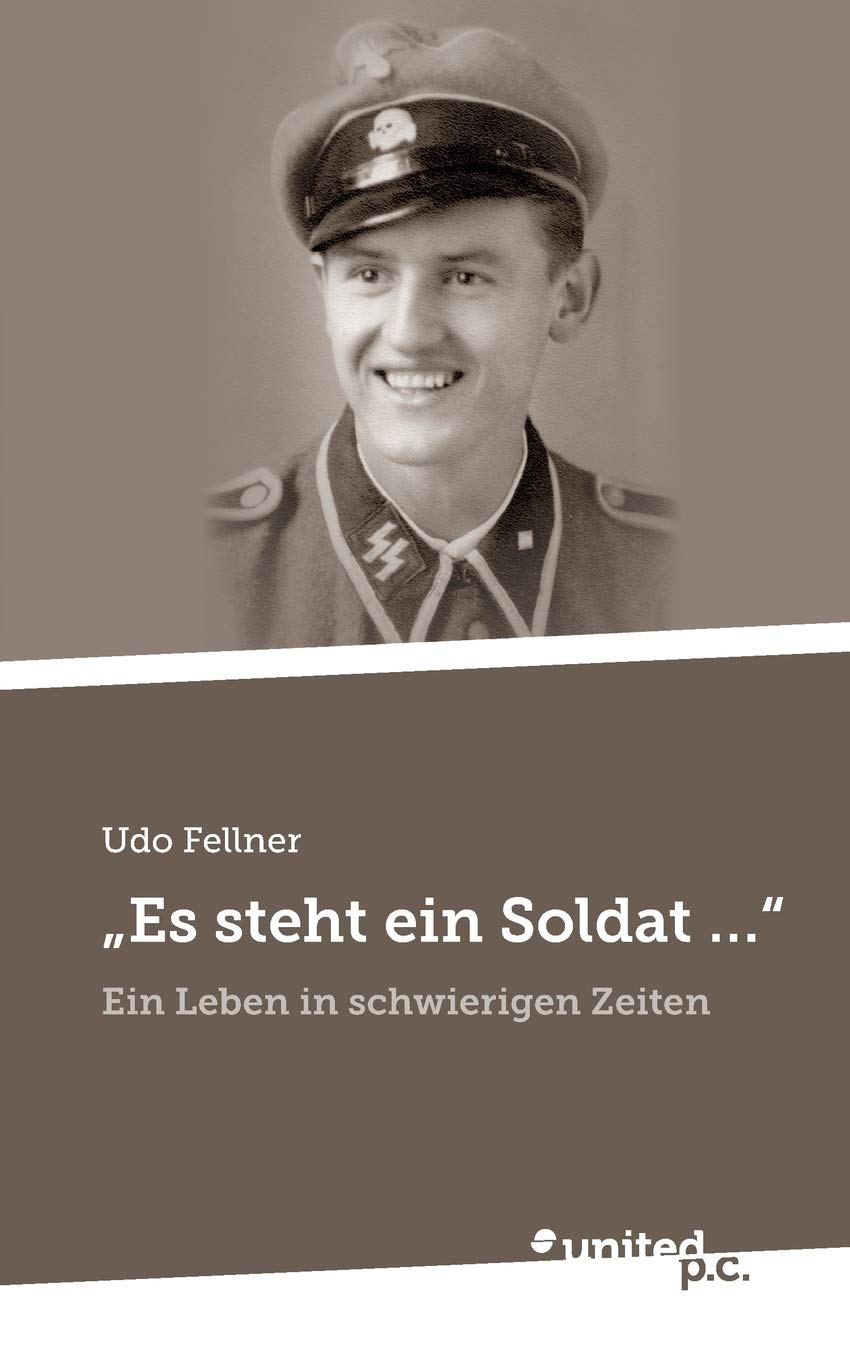 Es steht ein Soldat ...: Ein Leben in schwierigen Zeiten Contemporary literature