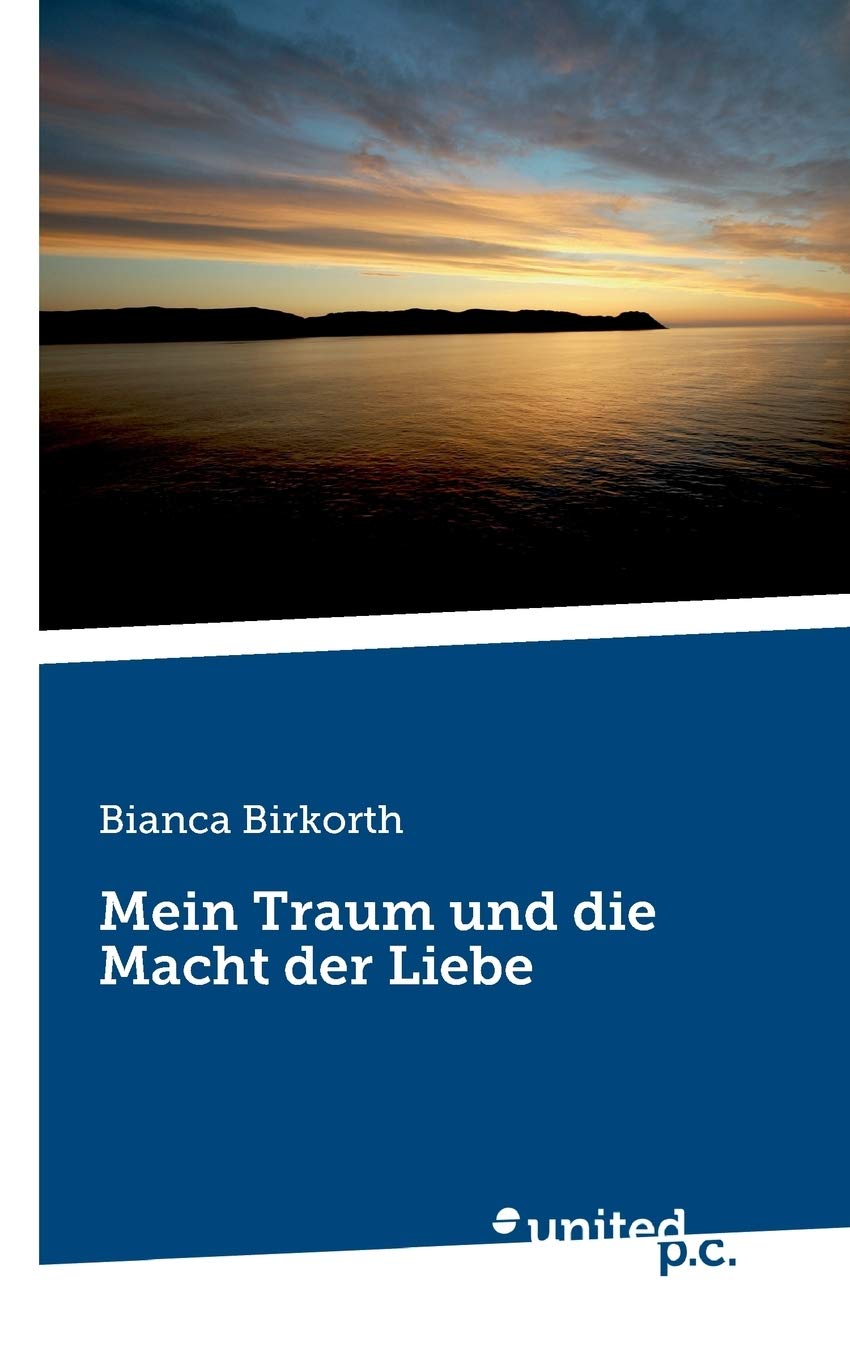 Mein Traum und die Macht der Liebe Contemporary literature