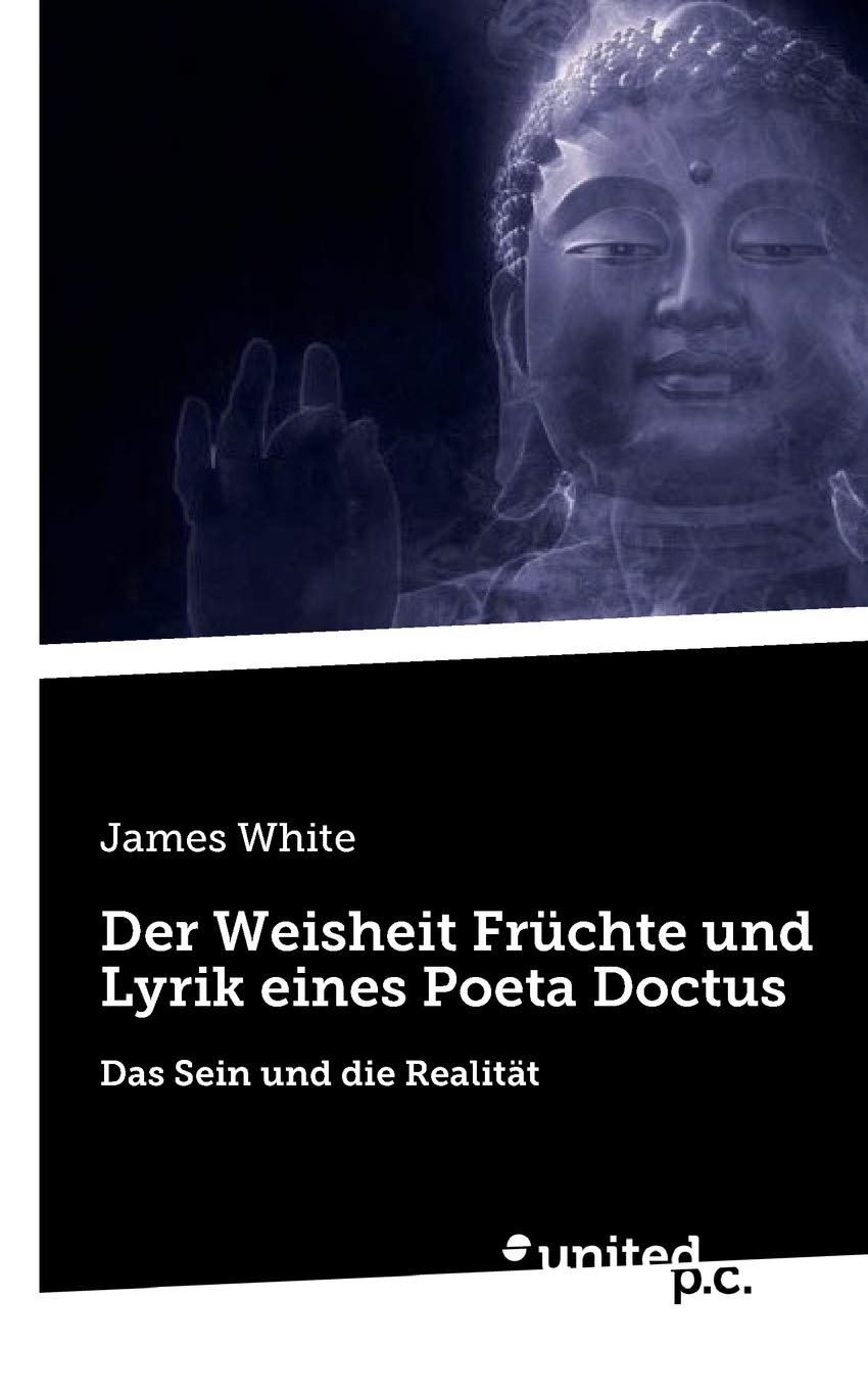 Der Weisheit Früchte und Lyrik eines Poeta Doctus Poetry