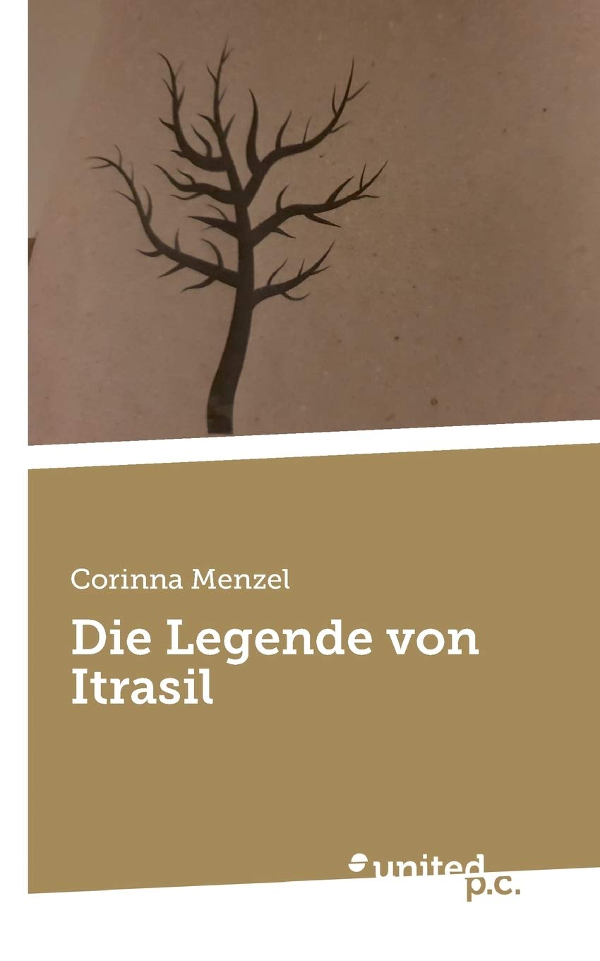 Die Legende von Itrasil Contemporary literature