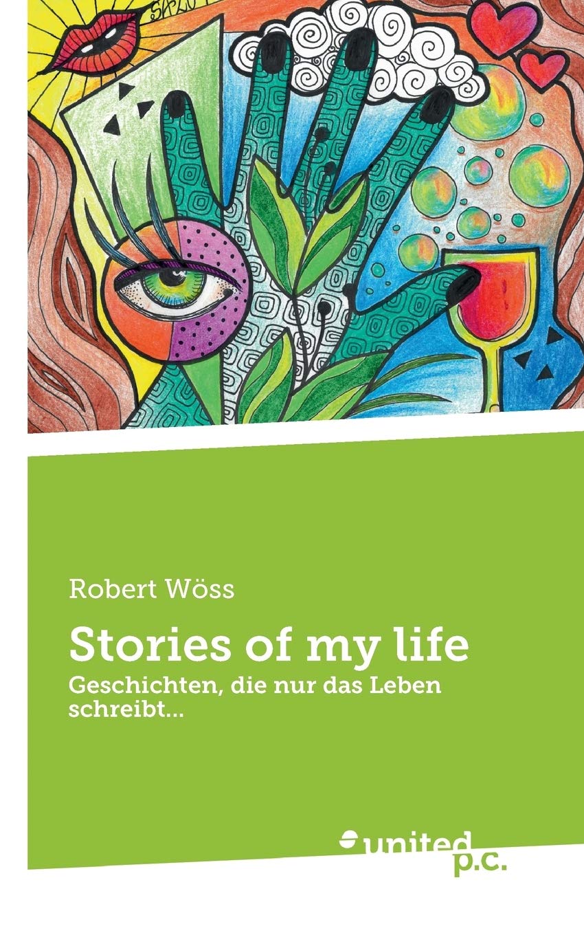 Stories of my life: Geschichten, die nur das Leben schreibt... Contemporary literature