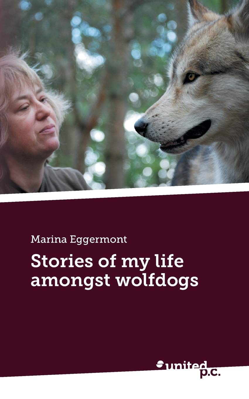 Stories of my life amongst wolfdogs book