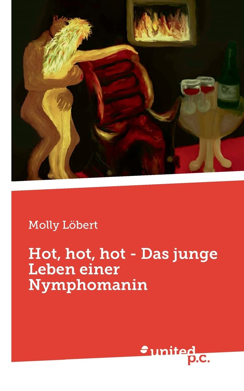 Hot, hot, hot - Das junge Leben einer Nymphomanin Contemporary literature
